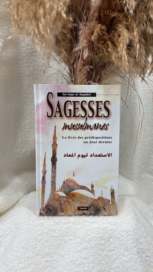 Sagesses musulmanes - Ibn Hajar Al-Asqalanî - Tawhid