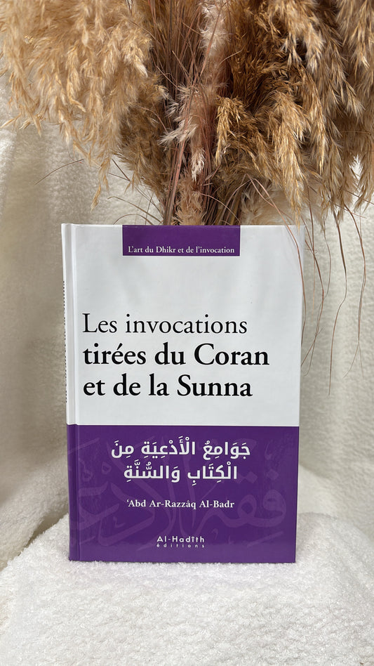 Les invocations tirées du Coran et de la Sunna - al-Hadith