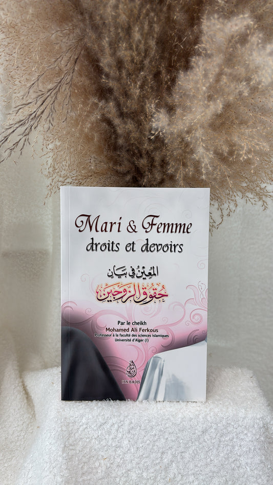 MARI ET FEMME : DROITS ET DEVOIRS - SHAYKH FERKOUS - IBN BADIS