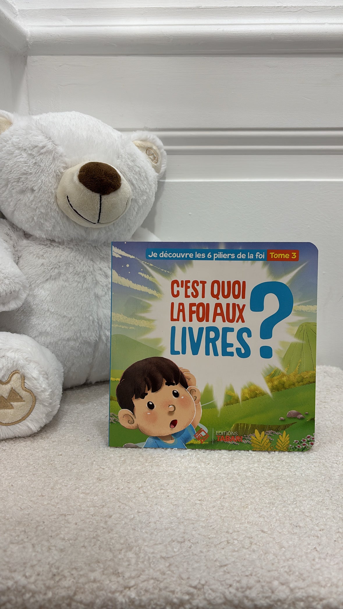 C'est quoi la foi aux livres ? Tome 3 / AGE  3 - 6 ans - Editions Tabari