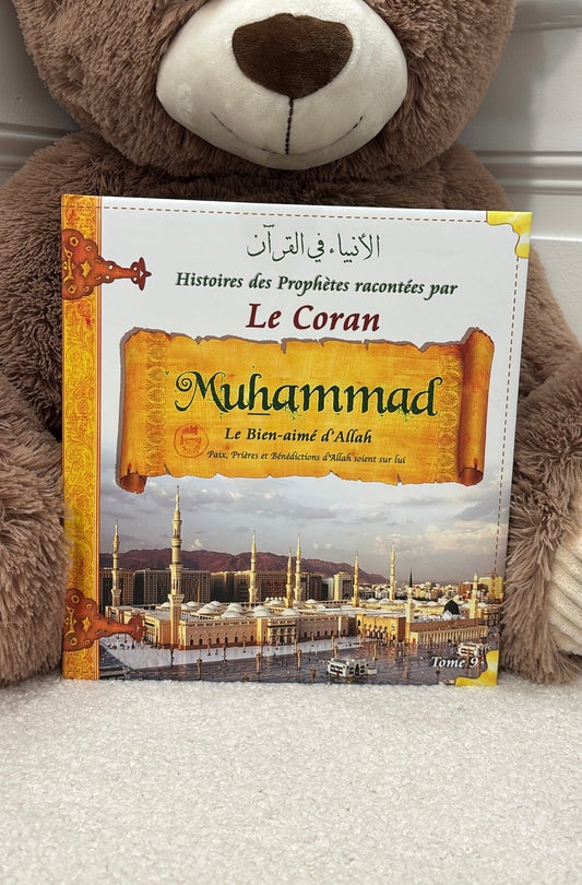 Histoires des Prophètes racontées par Le Coran : Muhammad - Tome 9 / Éditions Sana