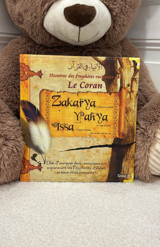 Histoires des Prophètes racontées par le Coran : Zakarya - Yahya - Issa - Tome 8 -Éditions Sana