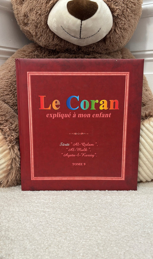 Le Coran expliqué à mon enfant (Tome 9) Pixelgraf : Sûrat "Al-Qalam", "Al Mulk", "Ayatu-L-Kursiy / Éditions Sana