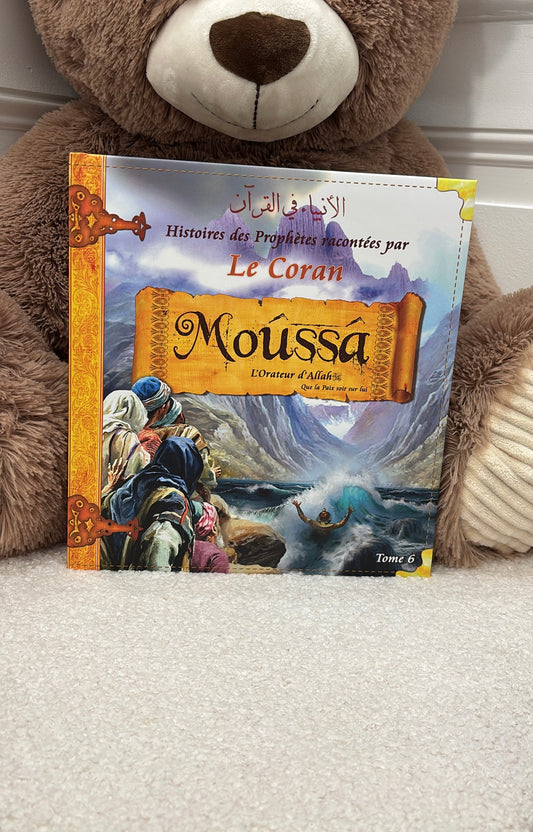 Histoires des Prophètes racontées par le Coran : Moussa - Tome 6 -Éditions Sana