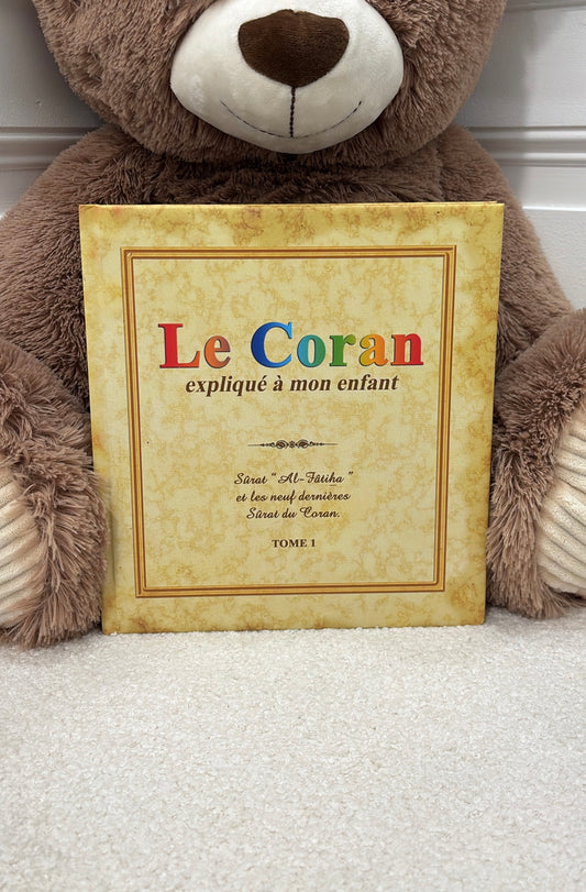 Le Coran expliqué à mon enfant - Tome 1 et les neufs dernières sourates du Coran - PIXELGRAF / Editions Sana