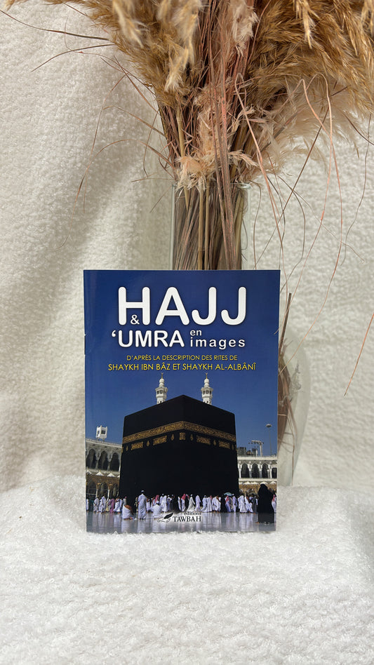 Hajj et 'umra en images -Editions Tawbah