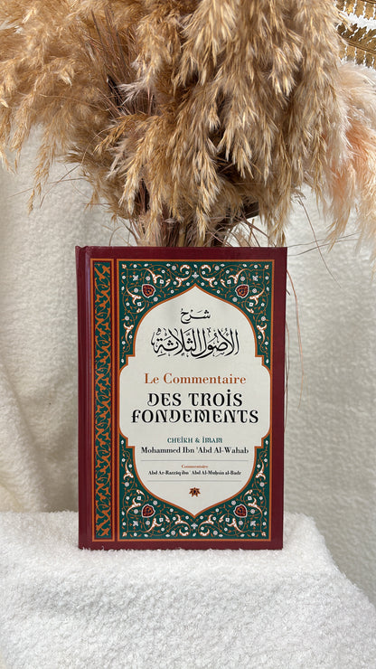 LE COMMENTAIRE DES TROIS FONDEMENTS (شرح الاصول الثلاثة ), DE SHAYKH MOUHAMMED IBN 'ABD AL-WAHAB -ÉDITION IBN BADIS