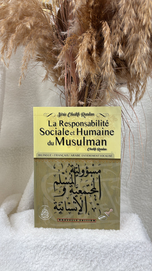 La Responsabilité sociale et humaine du musulman -Éditions Cheikh Raslan