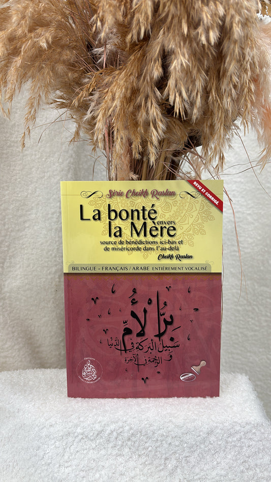 La bonté envers la mère Cheikh Raslan - bilingue arabe / français : Éditions Pieux Prédécesseurs