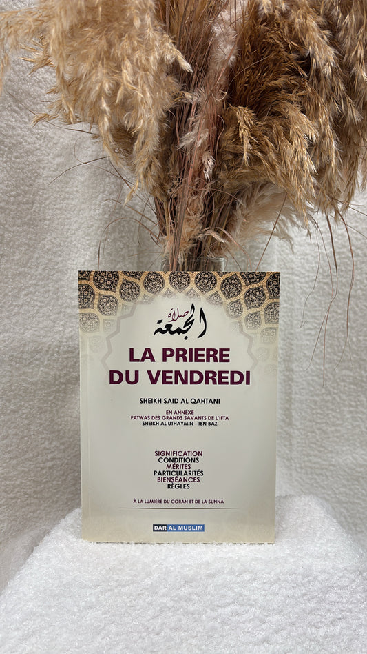 La prière du vendredi - Sa'id al Qahtani -Éditions Dar al muslim