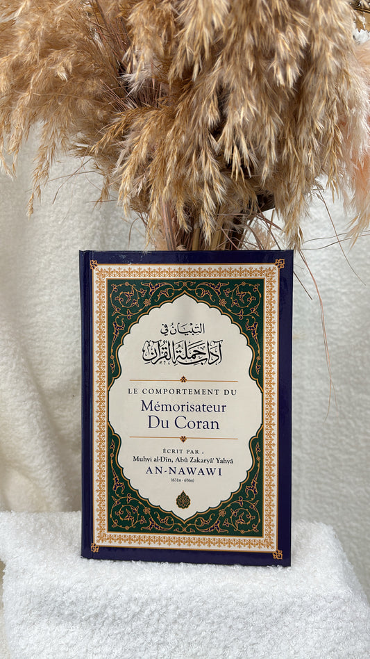 Le Comportement du Mémorisateur du Coran, de Muhyi al-Dîn Abu Zakaryâ' Yahyâ AN-NAWAWI :EDITION IBN BADIS