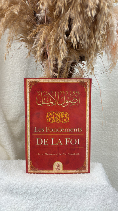 Les Fondements de la Foi, de Cheikh Muhammad Ibn Abd Al-Wahhâb - Ibn Badis