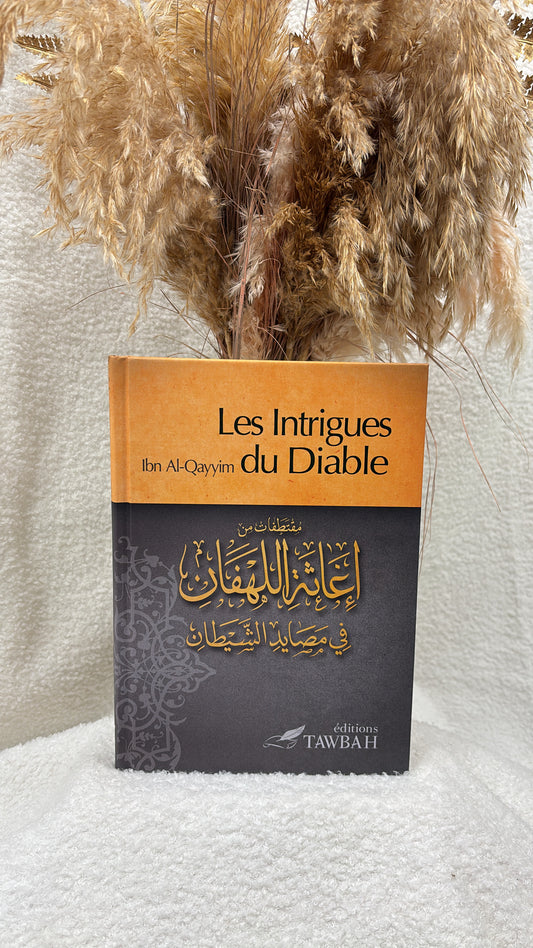 Les intrigues du diable - Ibn Qayyim Al-Jawziyya (1292-1350) - Tawbah