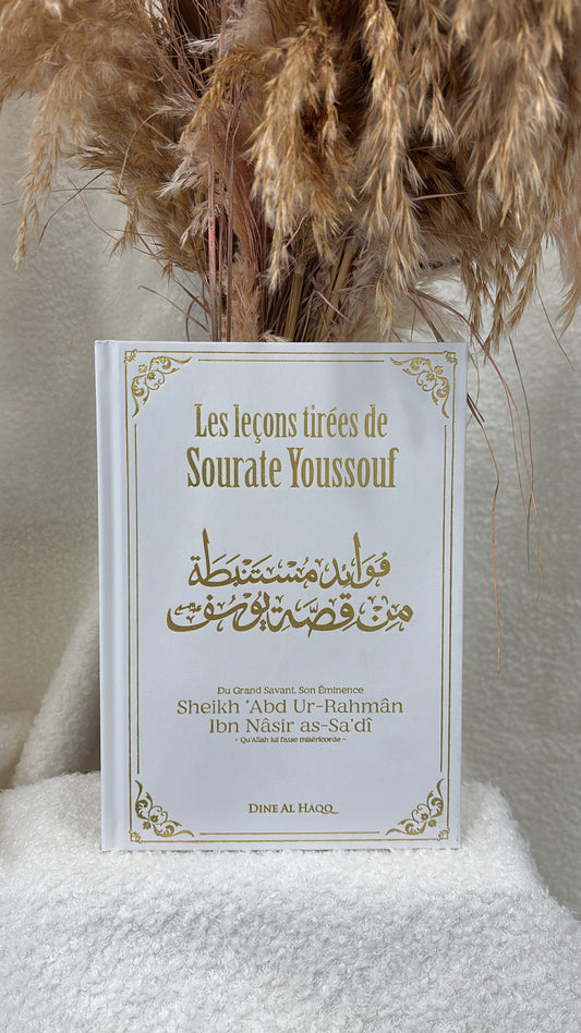 Les leçons tirées de sourate Youssouf – Éditions Dine Al Haqq