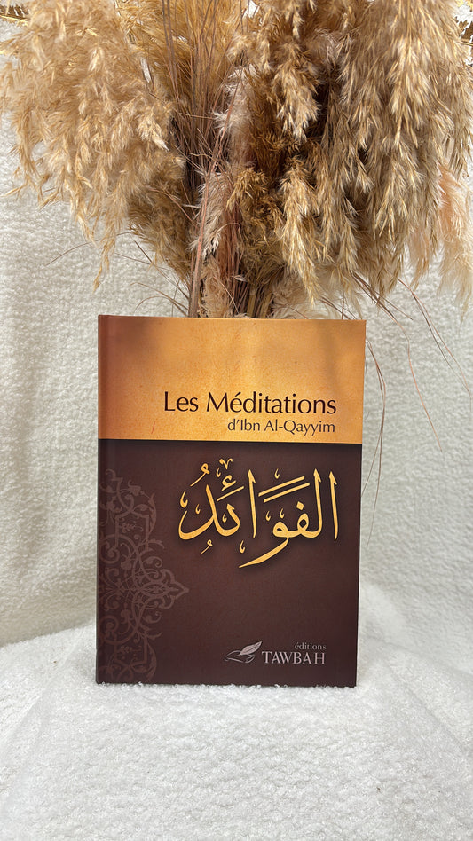 Les méditations d'Ibn Al-Qayyim (Al-Fawâ'id) - Tawbah