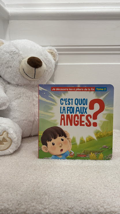 C'est quoi la foi aux anges ? Tome 2 / AGE  3 - 6 ans - Editions Tabari