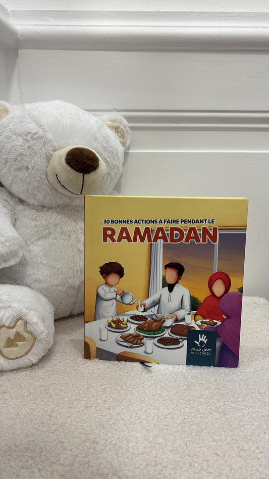 30 bonnes actions a faire pendant le ramadan – Éditions MuslimKid